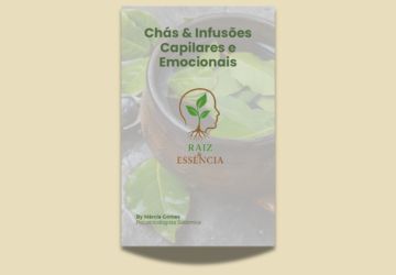 Chás e Infusões Capilares e Emocionais